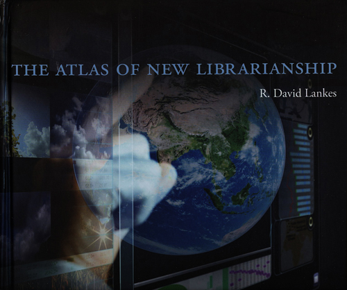 #Biblioinforma | THE ATLAS OF NEW LIBRARIANSHIP