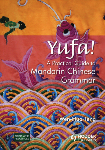 #Biblioinforma | YUFA! A PRACTICAL GUIDE TO MANDARIN CHINESE GRAMMAR