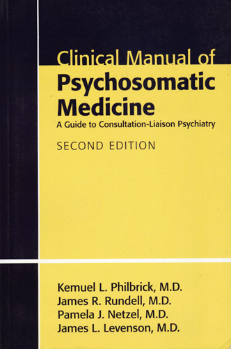 #Biblioinforma | CLINICAL MANUAL OF PSYCHOSOMATIC MEDICINE A GUIDE TO CONSULTATION LIAISON PSYCHIATRY  