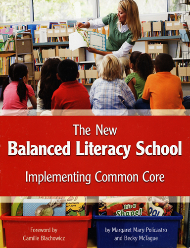 #Biblioinforma | NEW BALANCED LITERACY SCHOOL IMPLEMENTING COMMON CORE