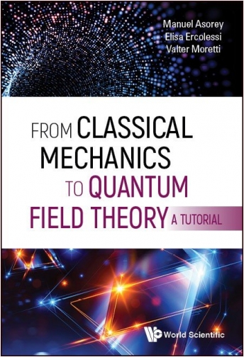 #Biblioinforma | From Classical Mechanics to Quantum Field Theory, A Tutorial