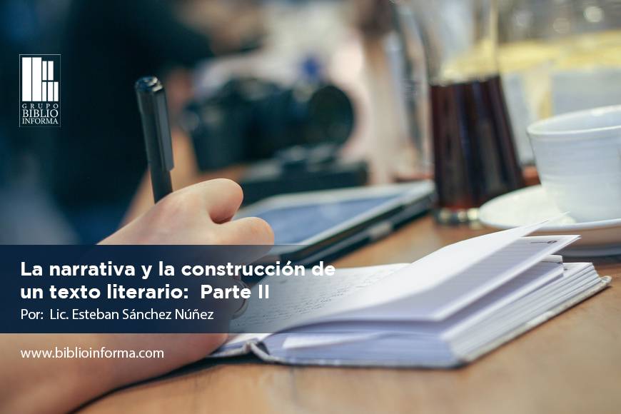 La narrativa al construir un texto literario parte II