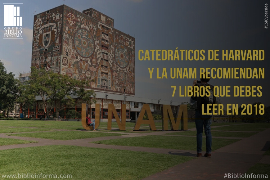 Catedráticos de Harvard y la UNAM recomiendan 7 libros que debes leer en 2018