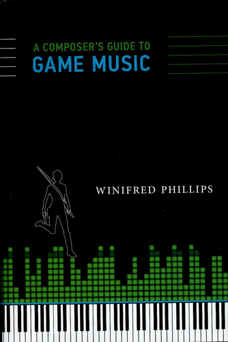 A COMPOSER'S GUIDE TO GAME MUSIC