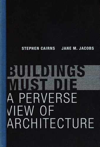 #Biblioinforma | BUILDINGS MUST DIE
