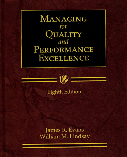 MANAGING FOR QUALITY AND PERFORMANCE EXCELLENCE