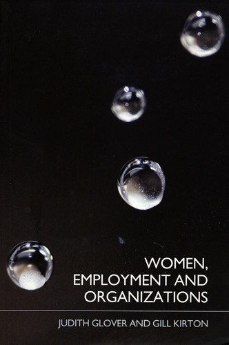 WOMEN, EMPLOYMENT AND ORGANIZATIONS