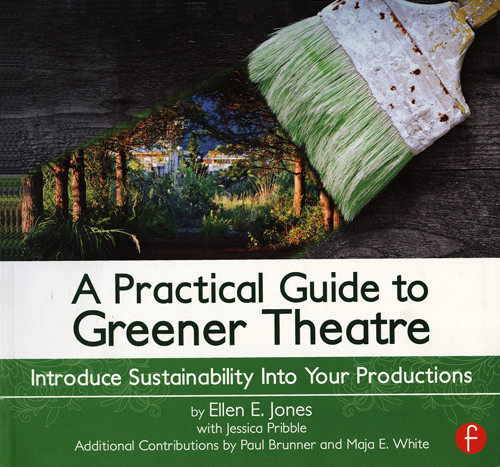 A PRACTICAL GUIDE TO GREENER THEATRE