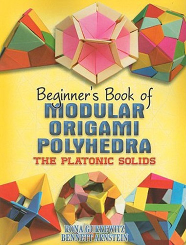 BEGINNERS BOOK OF MODULAR ORIGAMI POLYHEDRA