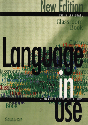 LANGUAGE IN USE PRE INTERMEDIATE CLASSROOM BOOK