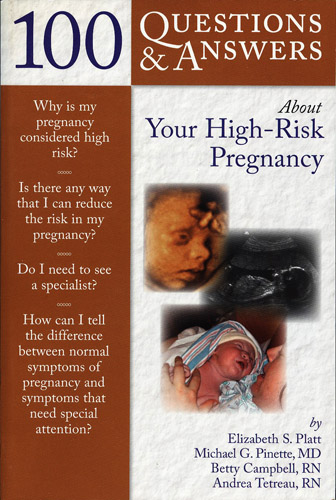 100 QUESTIONS AND ANSWERS ABOUT YOUR HIGH RISK PREGNANCY