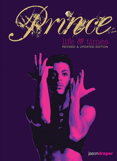 #Biblioinforma | PRINCE: LIFE AND TIMES: REVISED AND UPDATED EDITION