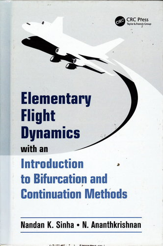 ELEMENTARY FLIGHT DYNAMICS WITH AN INTRODUCTION TO BIFURCATION AND CONTINUATION METHODS