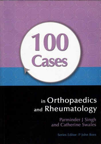 100 CASES IN ORTHOPAEDICS AND RHEUMATOLOGY