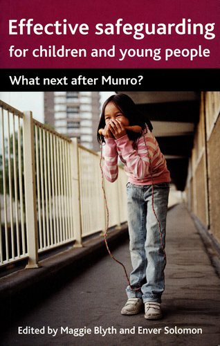 EFFECTIVE SAFEGUARDING FOR CHILDREN AND YOUNG PEOPLE WHAT NEXT AFTER MUNRO PAPERBACK