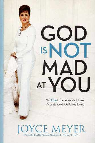 GOD IS NOT MAD AT YOU