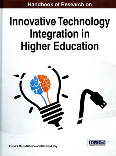 HANDBOOK OF RESEARCH ON INNOVATIVE TECHNOLOGY INTEGRATION IN HIGHER EDUCATION