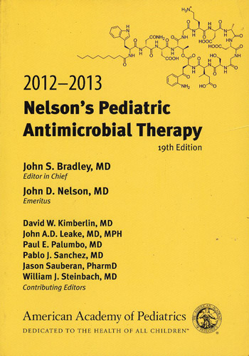 2012 2013 NELSON S PEDIATRIC ANTIMICROBIAL THERAPY POCKET BOOK OF PEDIATRIC ANTIMICROBIAL THERAPY PAPERBACK