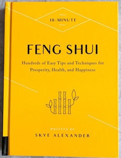 #Biblioinforma | 10-Minute Feng Shui: Hundreds of Easy Tips and Techniques for Prosperity, Health, and Happiness