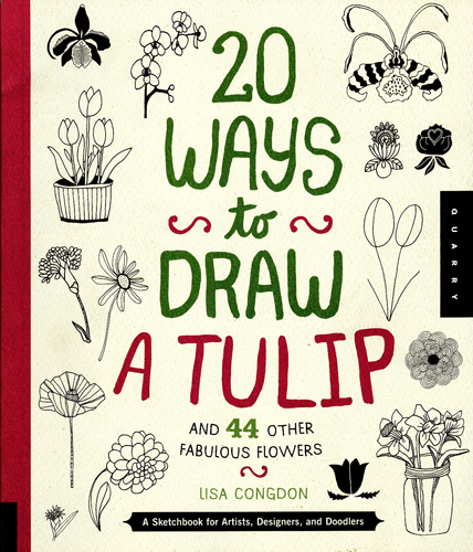 #Biblioinforma | 20 WAYS TO DRAW A TULIP AND 44 OTHER FABULOUS FLOWERS