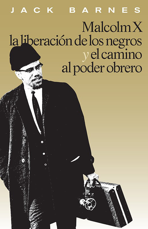 #Biblioinforma | Malcolm X, la liberación de los negros y el camino al poder obrero