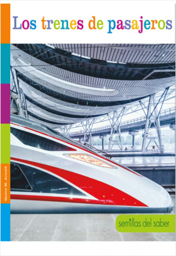 Los Trenes de Pasajeros (Semillas del Saber)