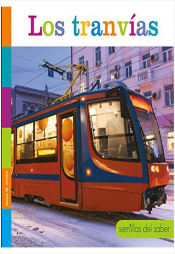 Los Tranvías (Semillas del Saber) | Biblioinforma