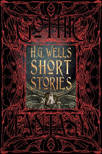 H.G. Wells. Short Stories (Gothic Fantasy)