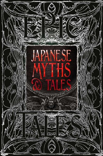 Japanese Myths & Tales: Epic Tales