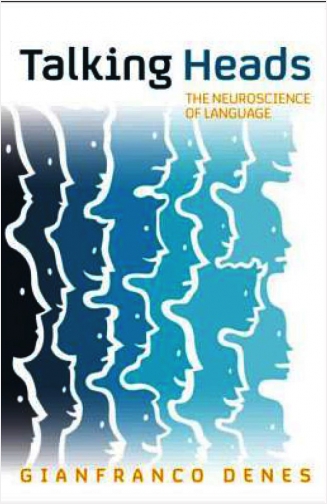 #Biblioinforma | TALKING HEADS THE NEUROSCIENCE OF LANGUAGE