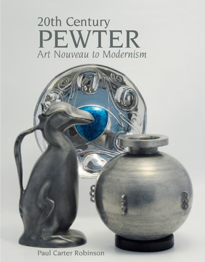 #Biblioinforma | 20th Century Pewter: Art Nouveau To Modernism