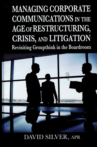 #Biblioinforma | MANAGING CORPORATE COMMUNICATIONS IN THE AGE OF RESTRUCTURING, CRISIS, AND LITIGATION