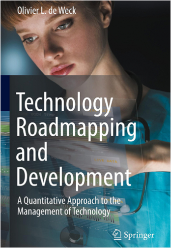 Technology Roadmapping and Development: A Quantitative Approach to the Management of Technology