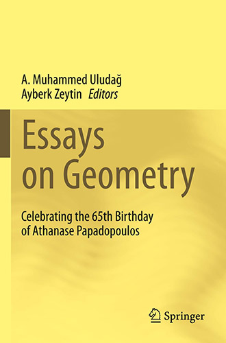 Essays On Geometry: Celebrating The 65th Birthday Of Athanase Papadopoulos