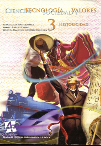 CIENCIA TECNOLOGIA SOCIEDAD Y VALORES 3 HISTORICIDAD | Biblioinforma