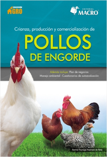 #Biblioinforma | CRIANZA, PRODUCCIÓN Y COMERCIALIZACIÓN DE POLLOS DE ENGORDE