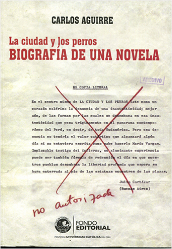 LA CIUDAD Y LOS PERROS. BIOGRAFIA DE UNA NOVELA  | Biblioinforma