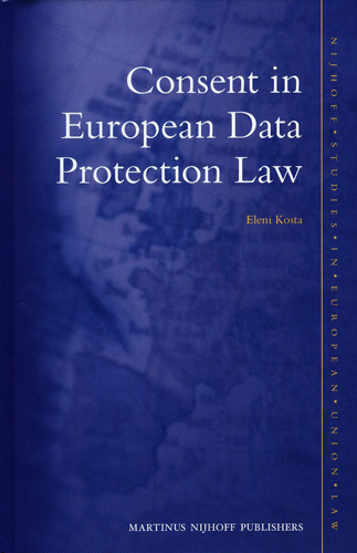 CONSENT IN EUROPEAN DATA PROTECTION LAW