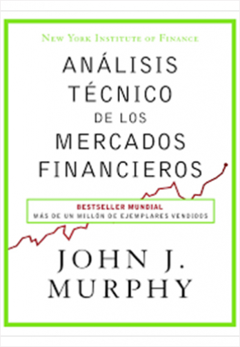ANALISIS TECNICO DE LOS MERCADOS FINANCIEROS | Biblioinforma