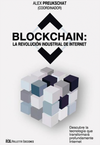 BLOCKCHAIN : LA REVOLUCION INDUSTRIAL DE INTERNET | Biblioinforma