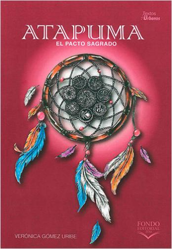 ATAPUMA. EL PACTO SAGRADO | Biblioinforma