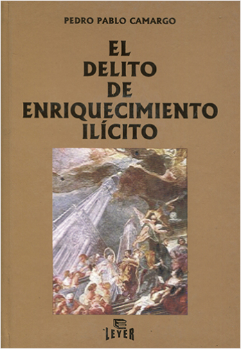 EL DELITO DE ENRIQUECIMIENTO ILICITO | Biblioinforma