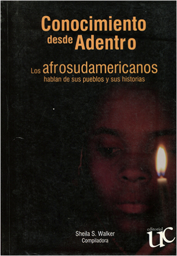 #Biblioinforma | CONOCIMIENTO DESDE ADENTRO. LOS AFROSUDAMERICANOS HABLAN DE SUS PUEBLOS Y SUS HISTORIAS