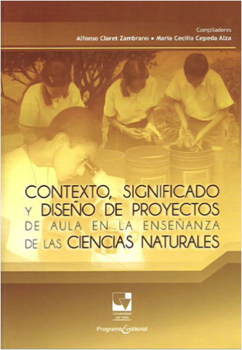 #Biblioinforma | CONTEXTO, SIGNIFICADO Y DISEÑO DE PROYECTOS DE AULA EN LA ENSEÑANZA DE LAS CIENCIAS NATURALES