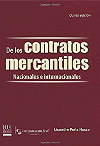 DE LOS CONTRATOS MERCANTILES NACIONALES E INTERNACIONALES | Biblioinforma
