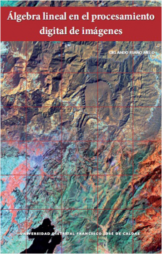 ALGEBRA LINEAL EN EL PROCESAMIENTO DIGITAL DE IMAGENES | Biblioinforma