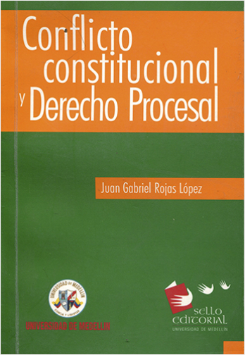 CONFLICTO CONSTITUCIONAL Y DERECHO PROCESAL
