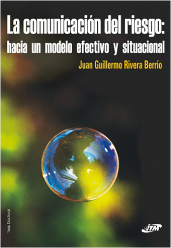 #Biblioinforma | LA COMUNICACION DEL RIESGO: HACIA UN MODELO EFECTIVO Y SITUACIONAL