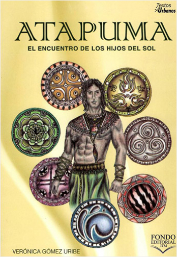 ATAPUMA. EL ENCUENTRO DE LOS HIJOS DEL SOL | Biblioinforma