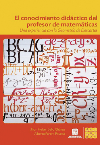 CONOCIMIENTO DIDACTICO DEL PROFESOR DE MATEMATICAS. UNA EXPERIENCIA CON LA GEOMETRIA DE DESCARTE, EL | Biblioinforma